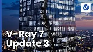 What’s New in V-Ray 7, Update 3 | 3ds Max, SketchUp, and Rhino