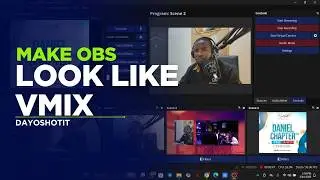 MAKE YOUR OBS LOOK LIKE VMIX