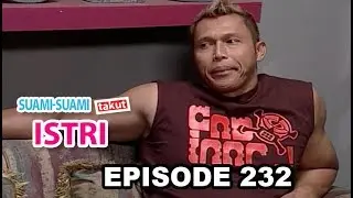 Suami - Suami Takut Istri Episode 232 Part 1