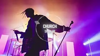 Church - Chase Atlantic (TikTok Version) Sped up + Reverb