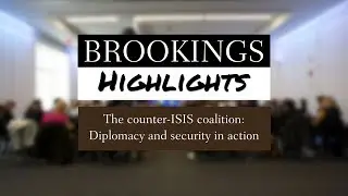 Brookings Highlights: The counter-ISIS coalition
