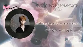 [VIETSUB] 《YẾT HÍ OST》MỐI QUAN HỆ NHÂN VẬT - LÝ HẠO || 人物关系 - 李昊 || CHARACTER RELATIONSHIP - KAHOLEE