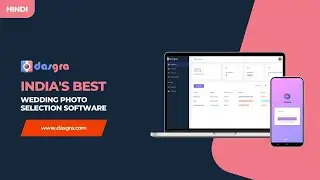 Dasgra Photo Selection Software: Introduction & User Guide: Simplifying Photography Selection! Hindi