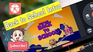 Back to School Intro | KineMaster | M Tech Stuff