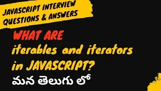 10.What are iterables and iterators in javascript interview questions #weekendcodingintelugu