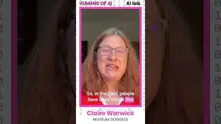 Humans of AI - Claire Warwick (Museum Goggles): How We Track the Way People See Paintings