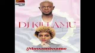 DJ KILLAM&Uacute; & FABULOSA - MASSAMISSAME (&Aacute;UDIO OFICIAL)