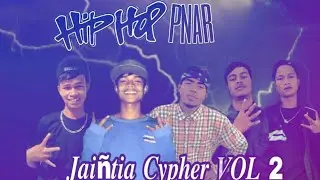JAINTIA CYPHER VOL 2 2022 #HIPHOP #PNAR