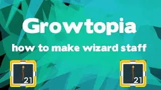 Growtopia Making Wizard STAFF!!!!