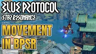 [Blue Protocol Star Resonance] Movement in BPSR