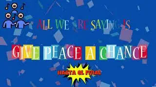 GIVE PEACE A  CHANCE (cover en español)