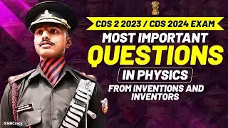 Most Important Physics Questions From Inventions And Inventors | CDS 2 2023 Exam | CDS 2024 Exam