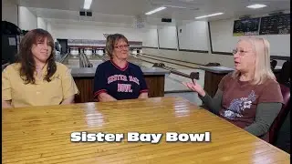 Episode 109, Part One | DOOR COUNTY GIRL | Sister Bay Bowl | Life in Sister Bay