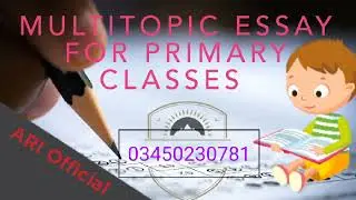 multi topic essay| primary clases essays |p.clases k leyey mazmon#ariofficial#shorts#english