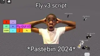 [FE/UNIVERSAL]🔥Fly GUI V3 || FINISH ANY OBBY EASILY || MOBILE/PC || *Pastebin 2024*