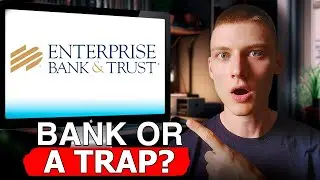 Enterprise Bank & Trust: Is It Worth Your Money? - Honest Review of Terms & Services