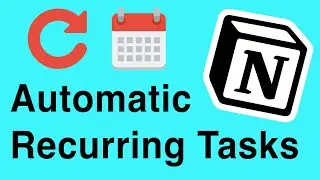 Recurring Tasks in Notion - Automatic & Free!