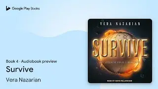 Survive Book 4 by Vera Nazarian &middot; Audiobook preview