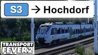 S3 Schiersfeld Nord - Hochdorf | Führerstandsmitfahrt/ Cab Ride | Transport Fever 2