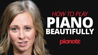 How To Play The Piano Beautifully