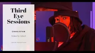 Third Eye Sessions with Charliefam