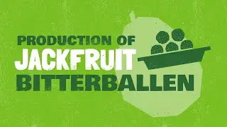 Meet Jack behind the scenes: production of jackfruit bitterballen
