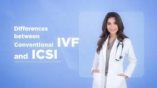 Unlocking the Secrets: Conventional IVF vs. ICSI | Which Fertility Technique Reigns Supreme?