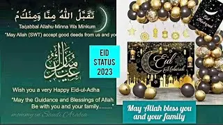 Eid ul adha 2024 whatsapp status Taqabbalallahu minna wa minkum  &nbsp;تَقَبَّلَ اللهُ مِنَّا وَمِنكُم