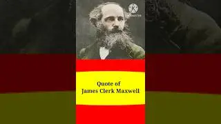 Quote of James Clerk Maxwell #youtubeshorts