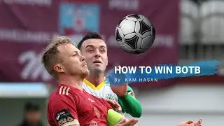 How To Win BOTB - WEEK 07