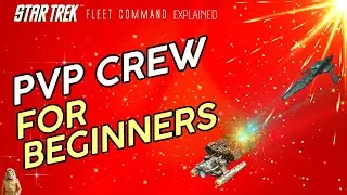 PvP Crew For Beginners  | How to play Star Trek Fleet Command | Outside Views STFC