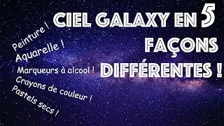 Comment faire un CIEL GALAXY avec 5 mat&eacute;riaux DIFF&Eacute;RENTS !