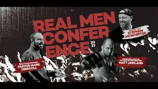 Real Men Conference | Pastor Mark Driscoll feat. Matt Lindland & Stephen McWhirter