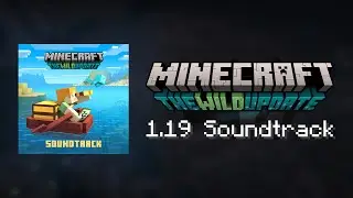 Minecraft: The Wild Update (1.19) | Full Soundtrack