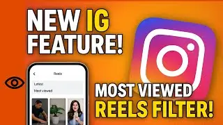NEW Instagram Update 2025: Sort Reels by Most Viewed & Latest | Full Tutorial