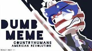 DUMB! Meme (TW+FW) ⋮ Countryhumans 🇺🇲