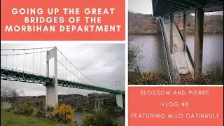 Vlog #8: La Roche-Bernard (Pont et Ville) et Pont du Morbihan