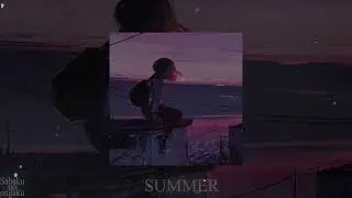 SXULTAPE VISION - SUMMER (slowed+reverb)