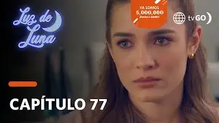 Luz de Luna: Luna se negó a tener un hijo con Eus (Capítulo 77)
