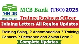 MCB Bank TBO Joining Letter Region wise Update - MCB Bank Training? Accomodation? Complete Updates &lrm;