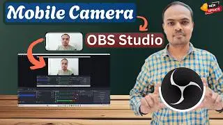 How to use Smart Phone as Webcam in OBS Studio | Pc me Mobile Camera Kaise Chalaye | EASY METHOD