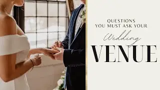The Ultimate Wedding Venue Checklist Part 3.