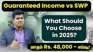 Guaranteed Income vs  SWP Which Gives You More Financial Freedom