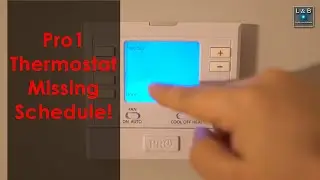 Cannot Program Pro1 Thermostat - Missing Time/Schedule (Quick Clip #73)