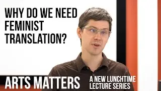 Why Do We Need Feminist Translation?