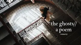 the ghosts // a spoken word poem