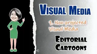 ENGLISH 6 - VISUAL ELEMENTS / VISIAL IMAGE (EDITORIAL CARTOONS)