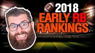 Early Fantasy Football 2018 Rankings RB
