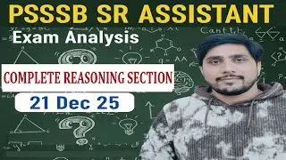 PSSSB SR ASSISTANT Exam Analysis 21 Dec 25 | Complete Reasoning Section Review