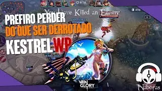 HOW TO PLAY FROM KESTREL WP OR NOT .. - VAINGLORY